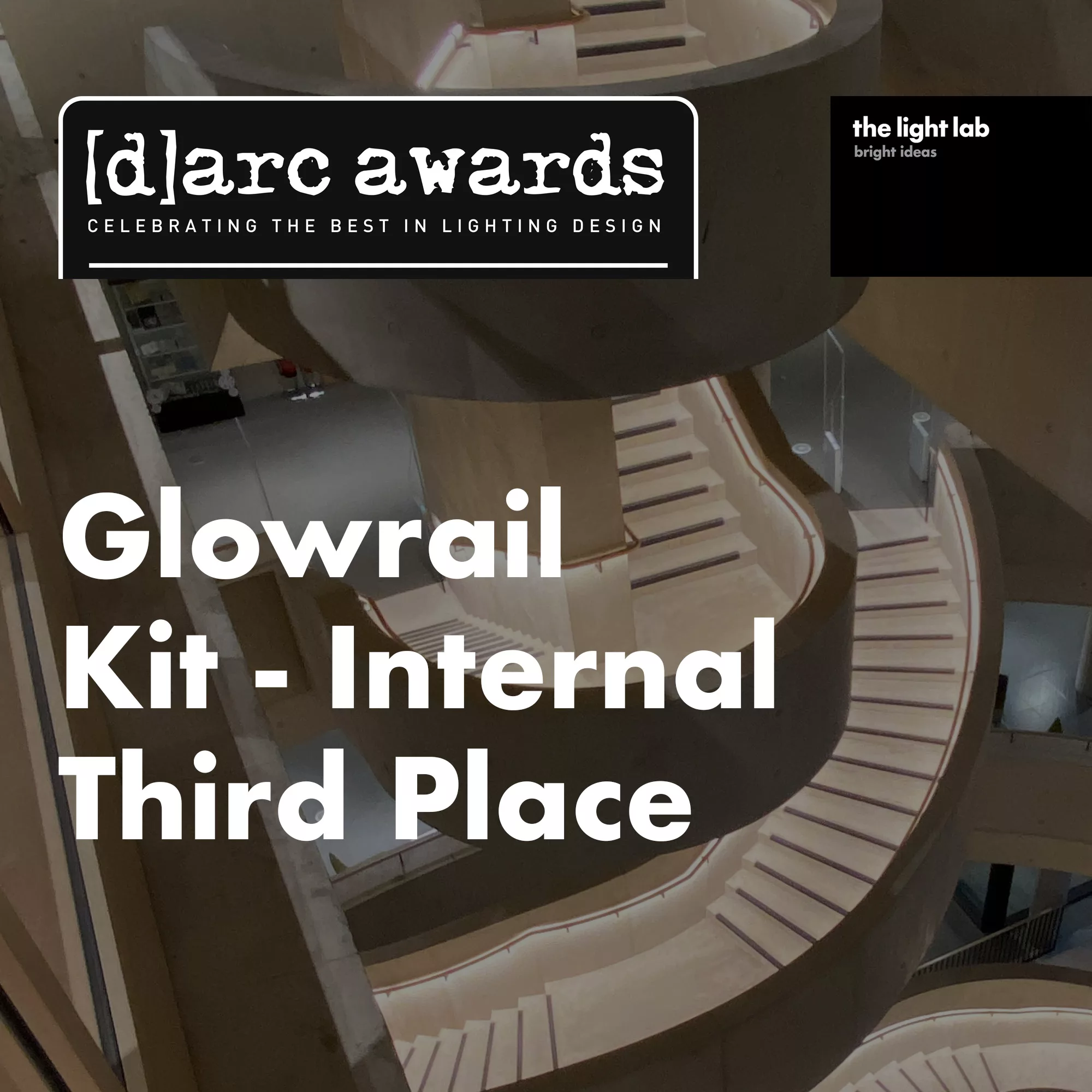 Glowrail | DARC Awards | illuminated handrail | The Light Lab
